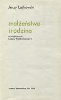 Laskowski Jerzy – Małżeństwo i rodzina w świetle nauki Soboru Watykańskiego II.