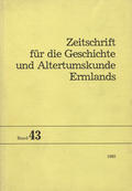 Zeitschrift für die Geschichte und Altertumskunde Ermlands. Bd. 43 (1985).