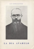 Dobraczyński Jan – La dia avarulo.