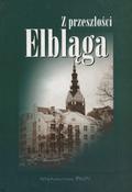 Z przeszłości Elbląga.