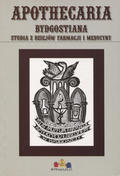 Apothecaria Bydgostiana. T. 10 (2008).