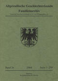 Altpreussische Geschlechterkunde : Familienarchiv. Bd. 26 (2004).