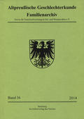 Altpreussische Geschlechterkunde : Familienarchiv. Bd. 36 (2014).