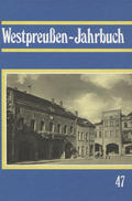 Westpreussen-Jahrbuch. Bd. 47 (1997).
