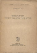 Straus Stefan – Bibliografia tytułów czasopism teatralnych.