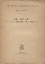 Bibliografia tytułów czasopism teatralnych.