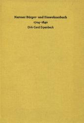 Narvaer Bürger- und Einwohnerbuch 1704-1840.