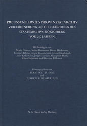 Preussens erstes Provinzialarchiv.