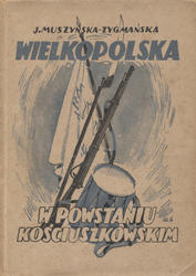 Wielkopolska w powstaniu kościuszkowskim.