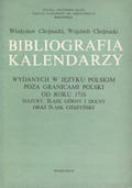 Chojnacki Władysław, Chojnacki Wojciech – Bibliografia kalendarzy wydanych w języku polskim poza granicami Polski od roku 1716.