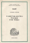 Cieński Andrzej – Pamiętnikarstwo polskie XVIII wieku.