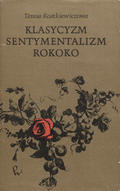 Kostkiewiczowa Teresa – Klasycyzm, sentymentalizm, rokoko.