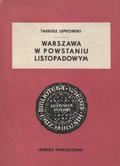Łepkowski Tadeusz – Warszawa w powstaniu listopadowym.