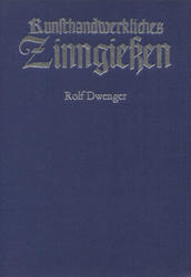 Kunsthandwerkliches Zinngiessen.