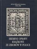 Srebrne oprawy książkowe ze zbiorów w Polsce.