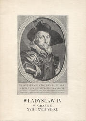 Władysław IV w grafice XVII i XVIII wieku.