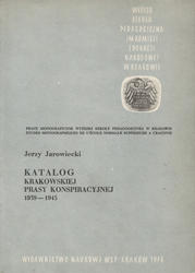 Katalog krakowskiej prasy konspiracyjnej 1939-1945.