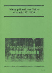 Kluby piłkarskie w Nakle w latach 1922-1939.