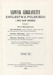 Słownik geograficzny Królestwa Polskiego i innych krajów słowiańskich. T. 2-11, 13-15 [w 14 vol.].