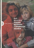 Bauerdick Rolf – Cyganie : spotkania z nielubianym narodem.