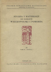 Studia i Materiały do Dziejów Wielkopolski i Pomorza. T. 4, z. 1; ogólnego zbioru 7 (1958).