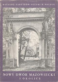 Katalog Zabytków Sztuki w Polsce : Nowy Dwór Mazowiecki i okolice.