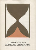 Zajdler Ludwik – Dzieje zegara.