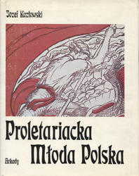 Proletariacka Młoda Polska.