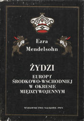 Żydzi Europy Środkowo-Wschodniej w okresie międzywojennym.