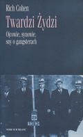 Cohen Rich – Twardzi Żydzi.
