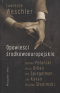 Weschler Lawrence – Opowieści środkowoeuropejskie.