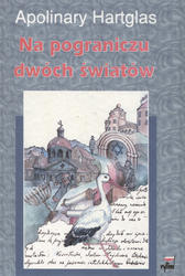 Na pograniczu dwóch światów.