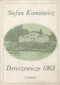 Kieniewicz Stefan – Dereszewicze 1863.