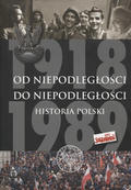 Od niepodległości do niepodległości.