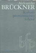 Brückner Aleksander – Kultura, piśmiennictwo, folklor.