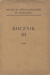 Rocznik / Muzeum Wielkopolskie w Poznaniu. R. 3 (1928).