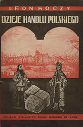 Dzieje handlu polskiego przed rozbiorami.