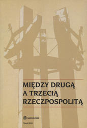 Między Drugą a Trzecią Rzeczpospolitą.