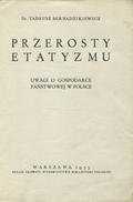 Bernadzikiewicz Tadeusz – Przerosty etatyzmu.