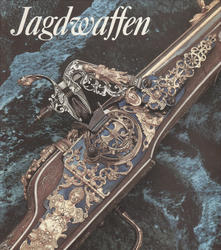 Jagdwaffen und Jagdgerät des Historischen Museums zu Dresden.