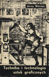 Technika i technologia sztuk graficznych.