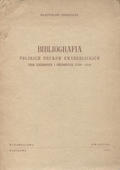 Chojnacki Władysław – Bibliografia polskich druków ewangelickich Ziem Zachodnich i Północnych 1530-1939.