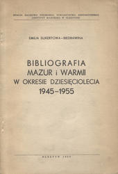 Bibliografia Mazur i Warmii w okresie dziesięciolecia 1945-1955.