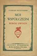 Przybyszewski Stanisław – Moi współcześni. [T. 2:] Wśród swoich.