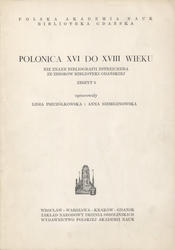 Polonica XVI do XVIII wieku nie znane Bibliografii Estreichera ze zbiorów Biblioteki Gdańskiej. Z. 3.