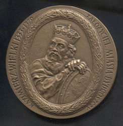 „Kazimierz Wielki 1333-1370 założyciel miasta Bydgoszczy”.