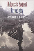 Szejnert Małgorzata – Usypać góry.