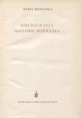 Szymańska Maria – Bibliografia Historii Poznania.