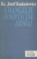 Ewangelie synoptyczne dzisiaj.
