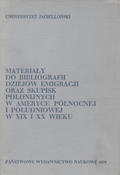 Materiały do bibliografii dziejów emigracji oraz skupisk polonijnych w Ameryce Północnej i Południowej w XIX i XX wieku.